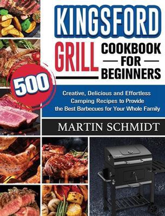 Kingsford Grill Cookbook for Beginners