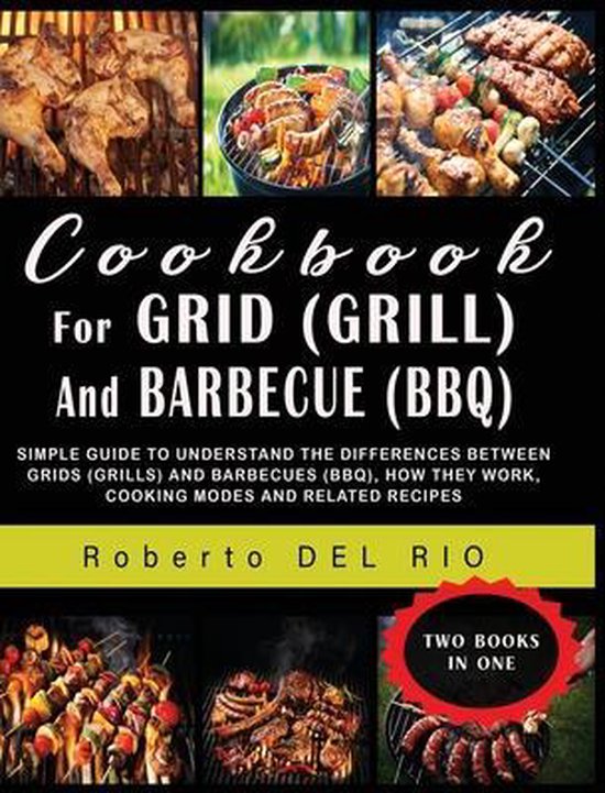 Cookbook for Grid (Grill) and Barbecue (Bbq)